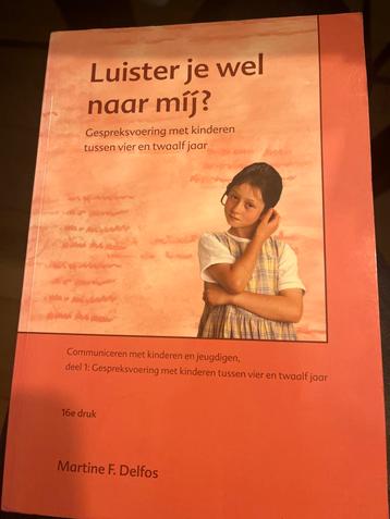 Luister je wel naar mij? - Martine F. Delfos beschikbaar voor biedingen