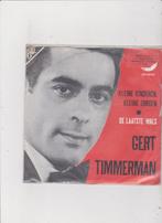 7"Single Gert Timmerman - Kleine kinderen, kleine zorgen, Ophalen of Verzenden, Single