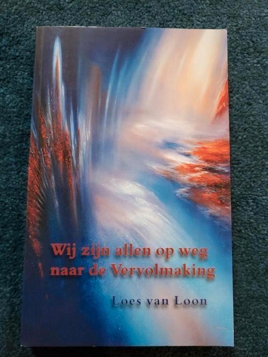 L. van Loon - Wij zijn allen op weg naar de vervolmaking, Boeken, Esoterie en Spiritualiteit, Zo goed als nieuw, Achtergrond en Informatie