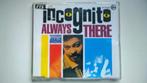 Incognito Featuring Jocelyn Brown - Always There, Cd's en Dvd's, Maxi-single, Ophalen of Verzenden, Zo goed als nieuw, 1 single