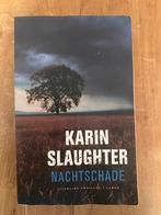 Nachtschade - Karin Slaughter (Zo goed als nieuw), Ophalen of Verzenden, Zo goed als nieuw, Nederland