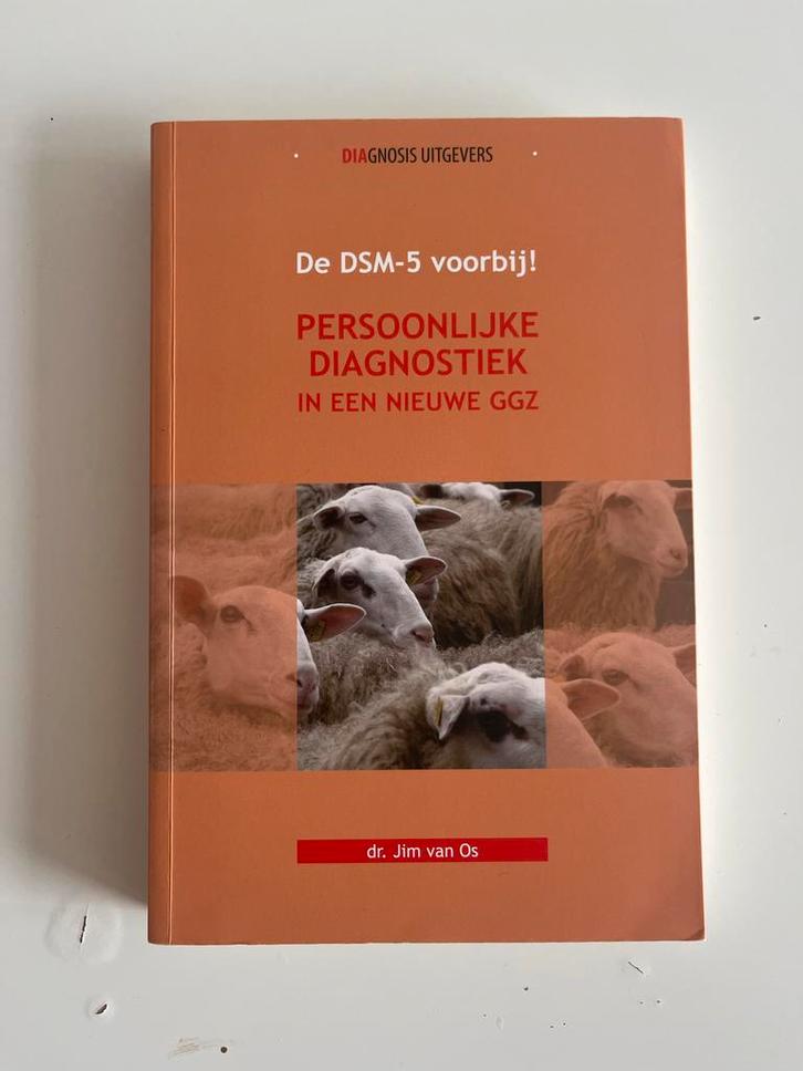 DSM-5 voorbij! Persoonlijke Diagnostiek - Jim van Os, Boeken, Psychologie, Zo goed als nieuw, Klinische psychologie, Ophalen