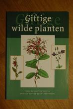 Giftige wilde planten, Boeken, Natuur, Ophalen of Verzenden, Zo goed als nieuw, Bloemen, Planten en Bomen