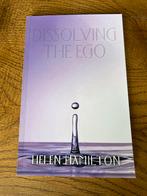 Dissolving the Ego - Helen Hamilton, Boeken, Ophalen of Verzenden, Zo goed als nieuw, Spiritualiteit algemeen, Achtergrond en Informatie