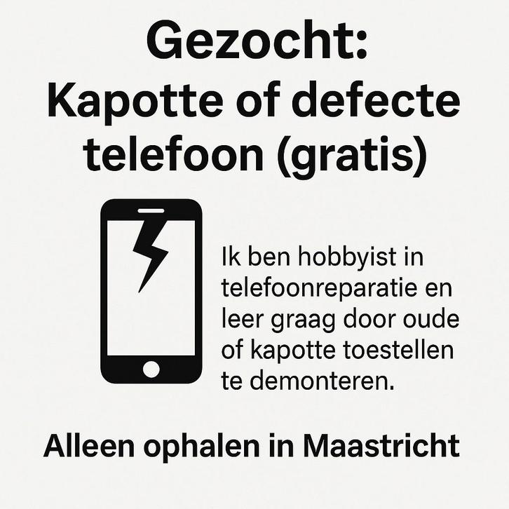 Gezocht: Kapotte of defecte telefoon, Telecommunicatie, Mobiele telefoons | Overige merken, Niet werkend, Zonder abonnement, Zonder simlock