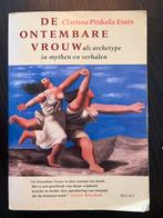 De Ontembare Vrouw - Pinkola Estés, Boeken, Ophalen of Verzenden, Gelezen, Overige onderwerpen