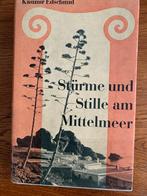 "Stürme und Stille am Mittelmeer" Kasimir Edschmid, Boeken, Ophalen of Verzenden, Zo goed als nieuw