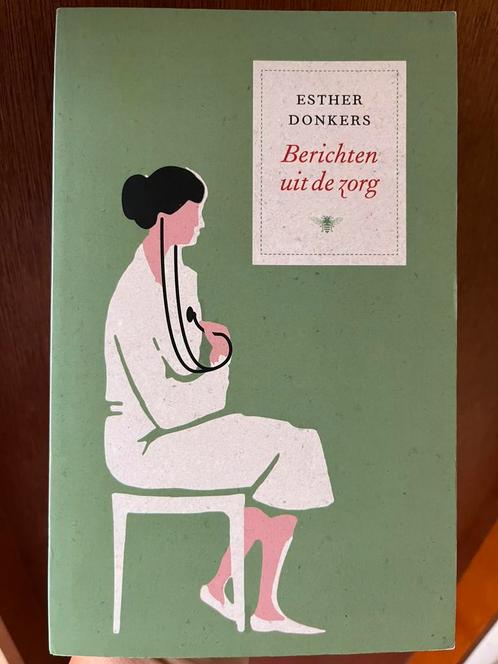 Esther Donkers - Berichten uit de zorg, Boeken, Overige Boeken, Zo goed als nieuw, Ophalen of Verzenden