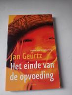 Jan Geurtz - Het einde van de opvoeding, Boeken, Sociale wetenschap, Ophalen of Verzenden, Zo goed als nieuw, Jan Geurtz
