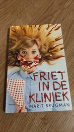 Marit Brugman - Friet in de kliniek, Ophalen of Verzenden, Zo goed als nieuw, Marit Brugman