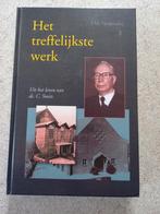 Ds. C. Smits, Het treffelijkste werk, Boeken, Ophalen of Verzenden, Zo goed als nieuw