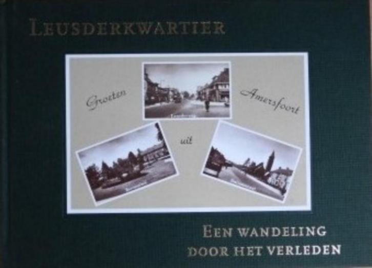 Leusderkwartier, een wandeling door het verleden (nieuw), Boeken, Geschiedenis | Stad en Regio, Nieuw, Ophalen of Verzenden