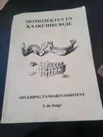 Mondziekten & Kaakchirurgie - Tandartsassistent, Boeken, Gelezen, Ophalen of Verzenden, MBO, J. de Jonge