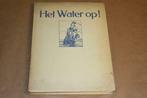 Het Water  op! - Een Watersport-Album - 1938, Boeken, Gelezen, Ophalen of Verzenden, Plaatjesalbum