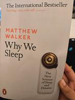 Matthew Walker - Why We Sleep, Boeken, Ophalen of Verzenden, Zo goed als nieuw, Matthew Walker