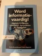 Word informatievaardig! - Saskia Brand-Gruwel, Ophalen of Verzenden, Gelezen, HBO