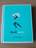 Ik wil slapen - Harriet Griffey, Ophalen of Verzenden, Zo goed als nieuw, Gezondheid en Conditie, Harriet Griffey