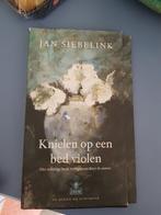 Jan Siebelink - Knielen op een bed violen, Jan Siebelink, Ophalen of Verzenden