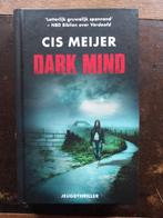 Cis Meijer - Dark mind, Ophalen of Verzenden, Zo goed als nieuw, Fictie, Cis Meijer