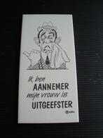 Ik ben aannemer mijn vrouw is uitgeefster tegeltje, Ophalen of Verzenden, Nieuw