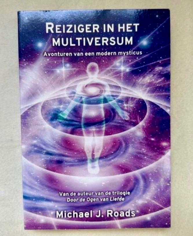 Reiziger in het multiversum  -  Michael J. Roads, Boeken, Spiritualiteit algemeen, Overige typen, Ophalen of Verzenden, Zo goed als nieuw