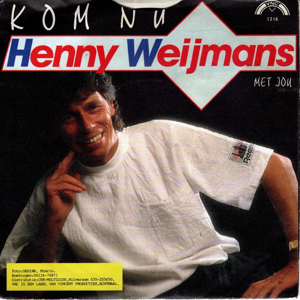 Henny Weijmans - Kom nu, Cd's en Dvd's, Vinyl Singles, Gebruikt, 7 inch, Single, Ophalen of Verzenden