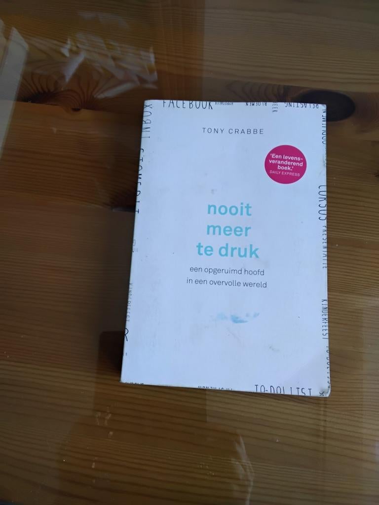 Tony Crabbe - Nooit meer te druk, Boeken, Psychologie, Ophalen of Verzenden, Zo goed als nieuw, Tony Crabbe