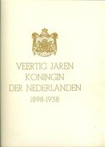 1898-1938 Veertig jaren Koningin der Nederlanden, Ophalen of Verzenden, Zo goed als nieuw, Nederland, Tijdschrift of Boek