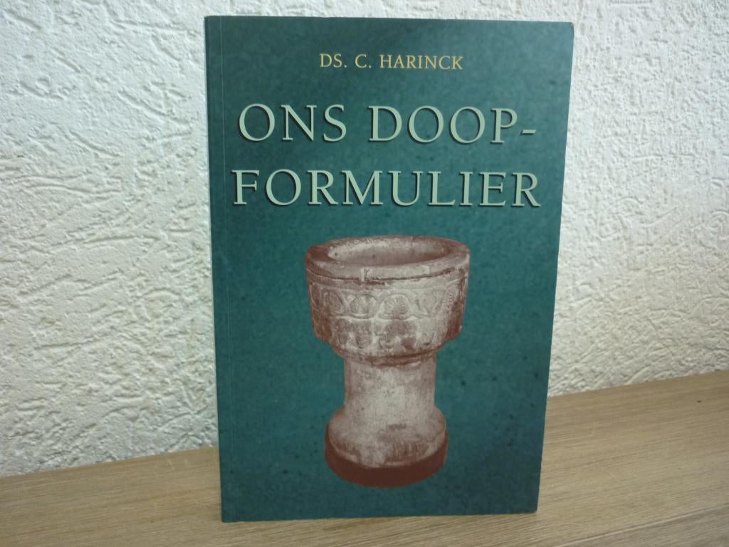 Ds. C. Harinck - Ons Doopsformulier, Boeken, Ophalen of Verzenden, Gelezen, Christendom | Protestants