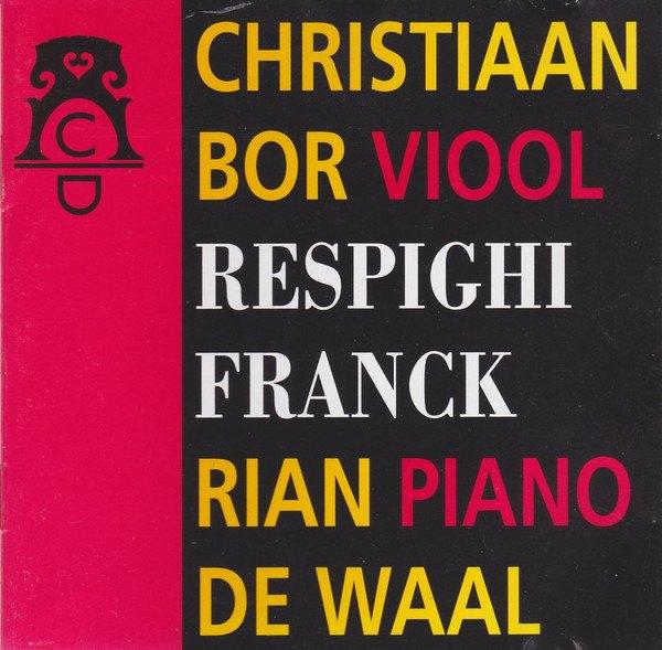 RIAN DE WAAL Respighi & Franck Sonata's voor viool piano, Verzenden, Romantiek, Zo goed als nieuw, Kamermuziek