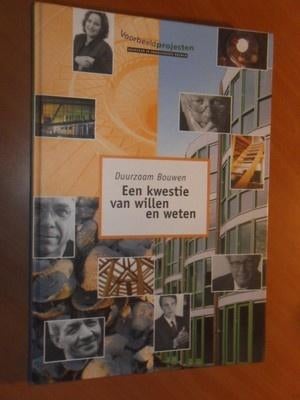 Buis, Henk. Duurzaam bouwen een kwestie van willen en weten., Boeken, Ophalen of Verzenden, Gelezen, Bouwkunde