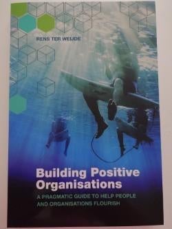 Building positive organisations, Boeken, Verzenden, Rens ter weijde, Management, Zo goed als nieuw