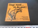 sticker hoge nood ... in de goot! - hond, Verzamelen, Stickers, Ophalen, Zo goed als nieuw