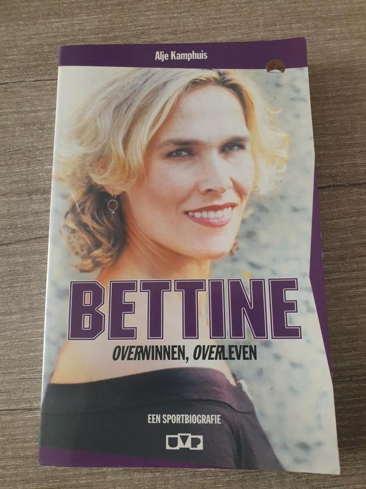 Bettine: Overwinnen, Overleven - Een Sportbiografie, Boeken, Biografieën, Gelezen, Sport, Ophalen of Verzenden