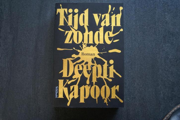 TIJD VAN ZONDE....... Deepti Kapoor... 2023, Boeken, Romans, Zo goed als nieuw, Ophalen of Verzenden