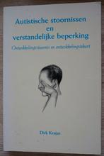 Autistische stoornissen en verstandelijke beperking, Ophalen of Verzenden, Zo goed als nieuw, Ontwikkelingspsychologie, Dirk Kraijer
