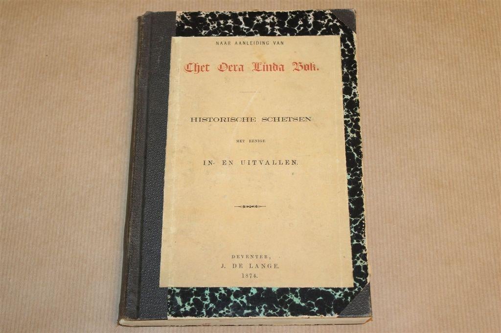 Thet Oera Linda Bok — Historische Schetsen, Zeldzaam 1874, Ophalen of Verzenden