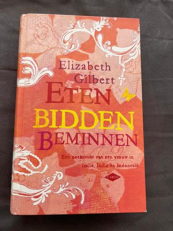 Elizabeth Gilbert - Eten, bidden, beminnen beschikbaar voor biedingen