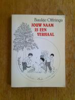 Jouw naam is een verhaal, door Baukje Offringa, Ophalen of Verzenden