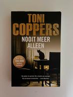 Nooit meer alleen Toni Coppers, Ophalen of Verzenden, Zo goed als nieuw