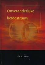 Ds. C. Smits: Onveranderlijke liefdestrouw., Ds. C. Smits, Christendom | Protestants, Ophalen of Verzenden, Zo goed als nieuw