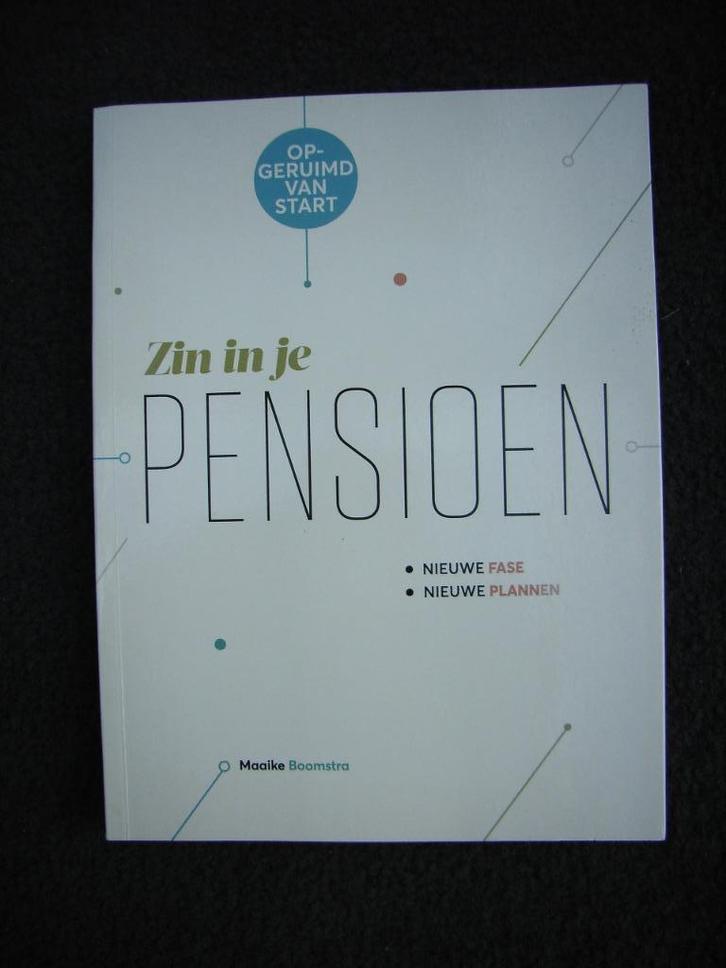 Nieuwstaat: Zin in je pensioen - Maaike Boomstra, Boeken, Advies, Hulp en Training, Zo goed als nieuw, Ophalen of Verzenden
