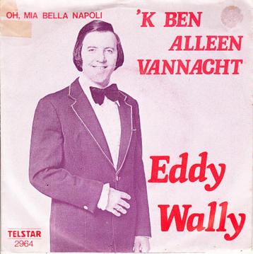 eddy wally -  'k ben alleen vannacht ( piraat) 1980 beschikbaar voor biedingen