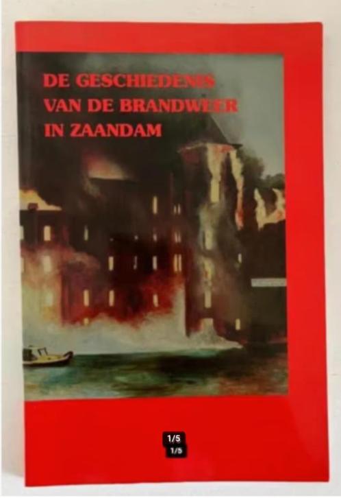 De geschiedenis van de Brandweer in Zaandam, Boeken, Geschiedenis | Stad en Regio, Zo goed als nieuw, 20e eeuw of later, Ophalen of Verzenden