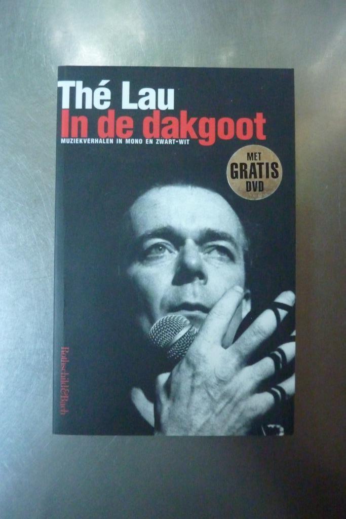 Thé Lau In De Dakgoot, Boeken, Muziek, Zo goed als nieuw, Artiest, Ophalen of Verzenden