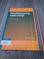Kwaliteitszorg, Onze Zorg!, Boeken, Ophalen of Verzenden