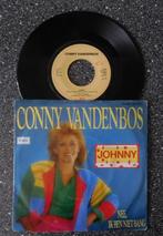 Conny Vandenbos - Johnny (vanaf € 1,50), Cd's en Dvd's, Vinyl | Nederlandstalig, Verzenden, Gebruikt, Overige formaten, Levenslied of Smartlap