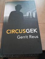 Circusgek - Gerrit Reus, Ophalen of Verzenden, Zo goed als nieuw, Gerrit Reus, Kunst en Cultuur