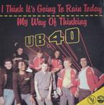 UB 40 - I think it's going to rain today, Pop, 7 inch, Zo goed als nieuw, Single