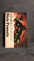 Dick Francis - Gebroken, Ophalen of Verzenden, Zo goed als nieuw, Dick Francis